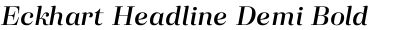 Eckhart Headline Demi Bold Italic